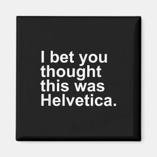 Sarcastic Helvetica Design Geschenkartikel Grafikd Magnet