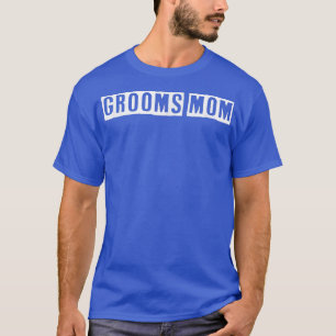 Sarcastic Ideas Quotes Funny Grooms Mama T-Shirt