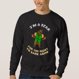 Sarcastic Im Bären für die Rechte von Waffen 2. Än Sweatshirt