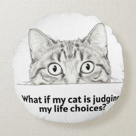 Sarcastic Judging Cat Tee | Geschenk für Katzenmüt Rundes Kissen