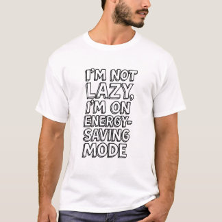 Sarcastic Lazy Mode Shirt – Männer/Frauen