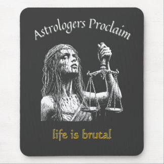 Sarcastic Libra Horoskop - Das Leben ist brutal Mousepad