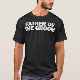 Sarcastic lustiger Vater des Groom Sprichwort Sarc T-Shirt