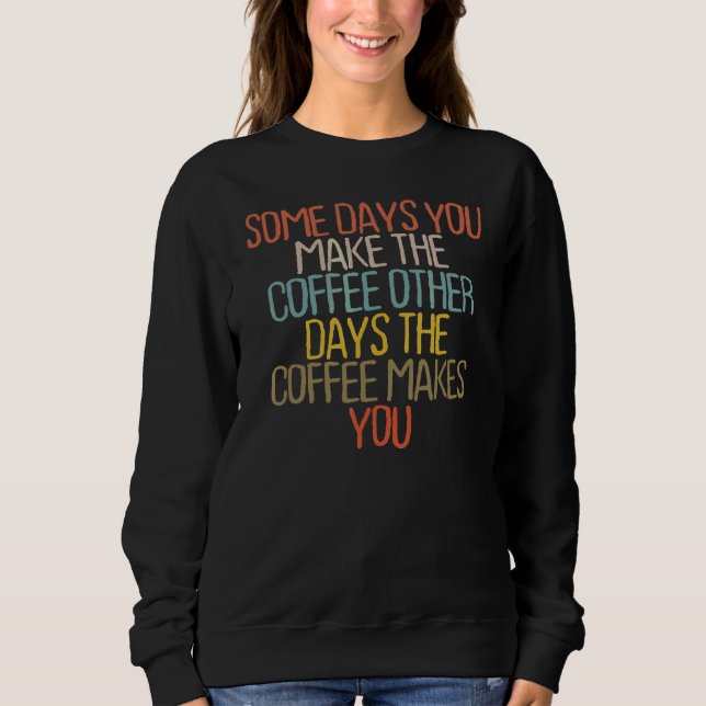 Sarcastic Mama Mother Mama Coffee Mama Graphic 202 Sweatshirt (Vorderseite)