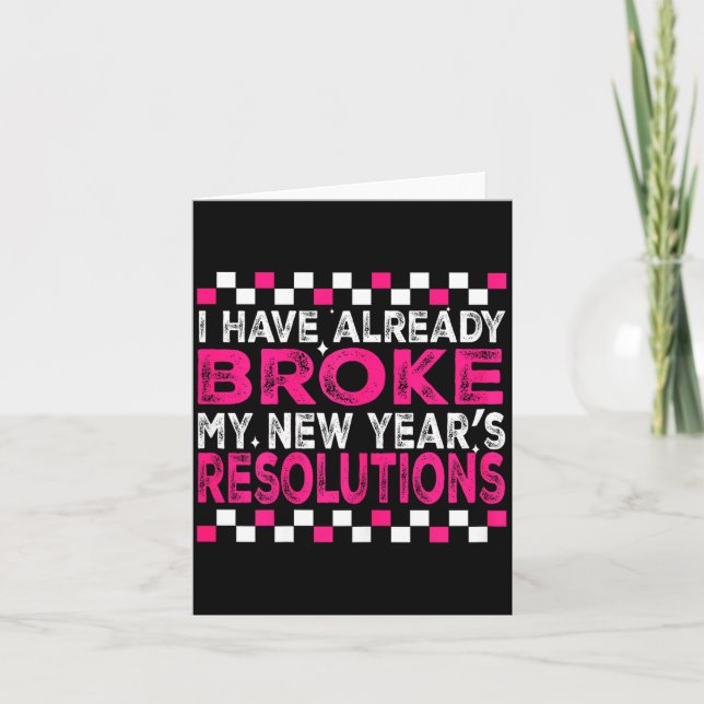Sarcastic New Year 2026 Quote Already Broke Resolu Karte (Vorderseite)