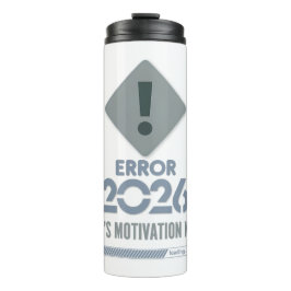 Sarcastic New Year Resolution Thermal Tumbler Thermosbecher