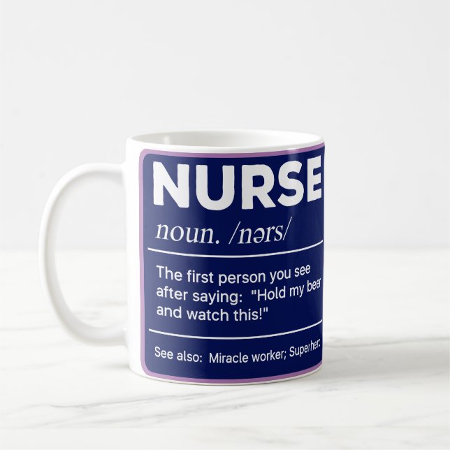 Sarcastic Nurse Definition: Halten Sie mein Bier Kaffeetasse (Links)
