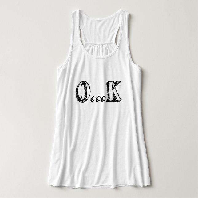 Sarcastic OK Tank Top (Design Vorderseite)
