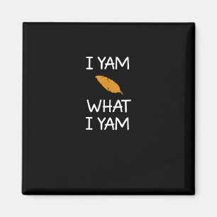Sarcastic, Pun I Yam Was ich Yam, Funny, Joke, Fam Magnet
