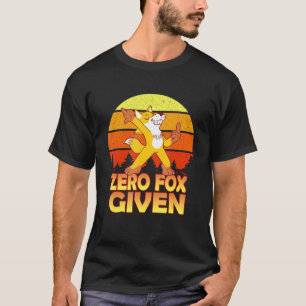 Sarcastic Pun Zero Fox gegeben Fox T-Shirt
