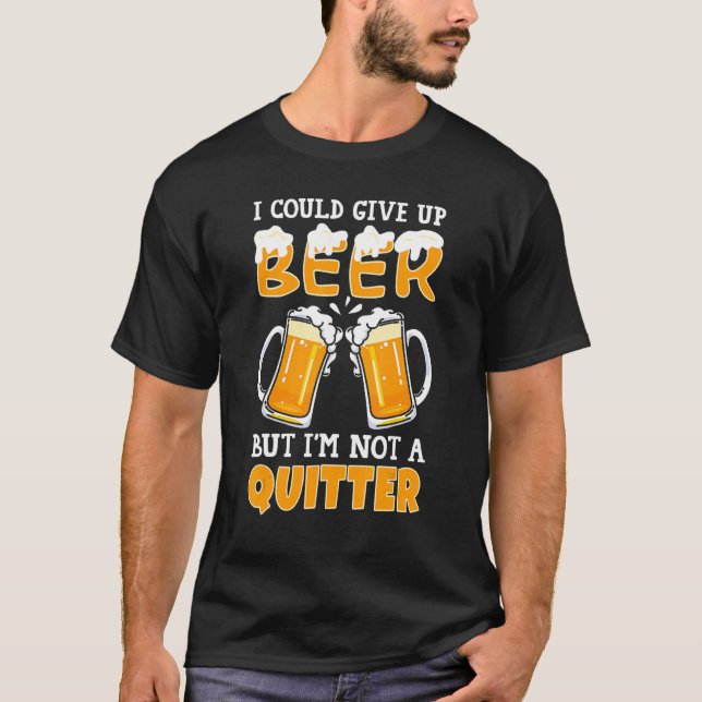 Sarcastic Quotes Beer Drink Party Männer Frauen T-Shirt (Vorderseite)