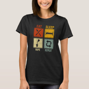 Sarcastic Retro for Vape Eat Sleep Vape Wiederholu T-Shirt
