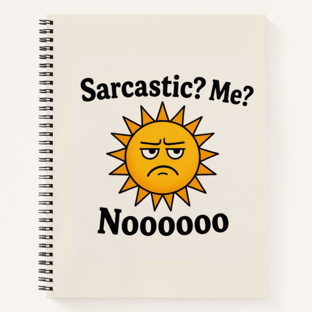 Sarcastic Shunshine Spiral Notebook Notizbuch (Vorderseite)