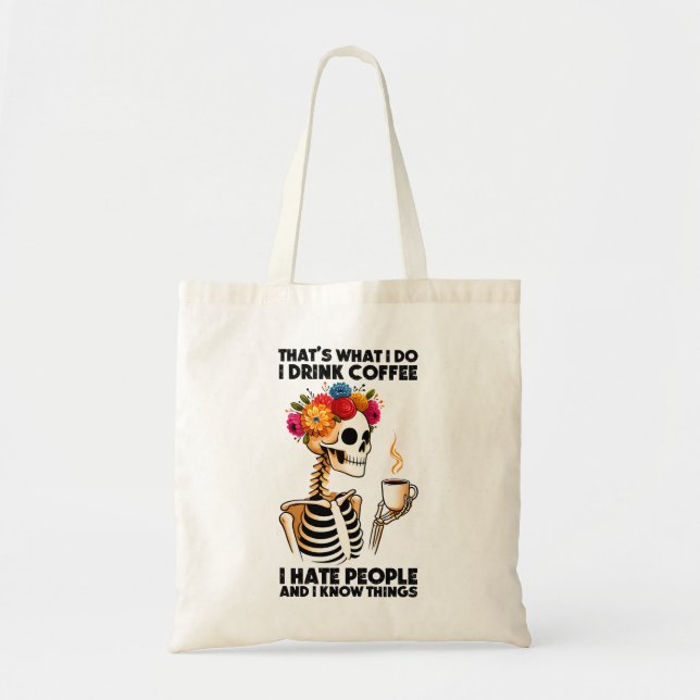 Sarcastic Skeleton Drink Coffee Tote Bag Tragetasche (Vorne)