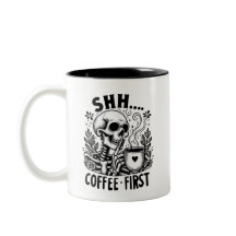Sarcastic Skeleton Funny Coffee