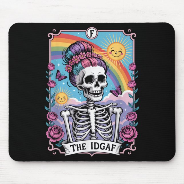 Sarcastic Skeleton The Idgaf Funny Tarot Card Goth Mousepad (Vorne)