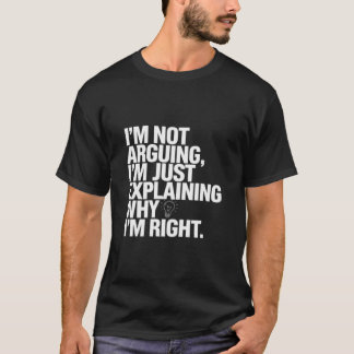 Sarcastic Spaß Design - Ich behaupte nicht T-Shirt