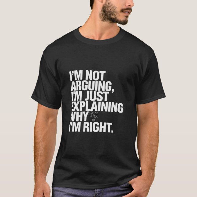 Sarcastic Spaß Design - Ich behaupte nicht T-Shirt (Vorderseite)