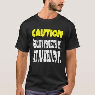 Sarcastic Spaß Kaution Property Protected by Fat T-Shirt