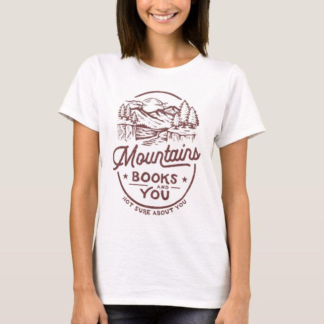 Sarcastic Sprichwort Books Mountains for Introvert T-Shirt (Vorderseite)