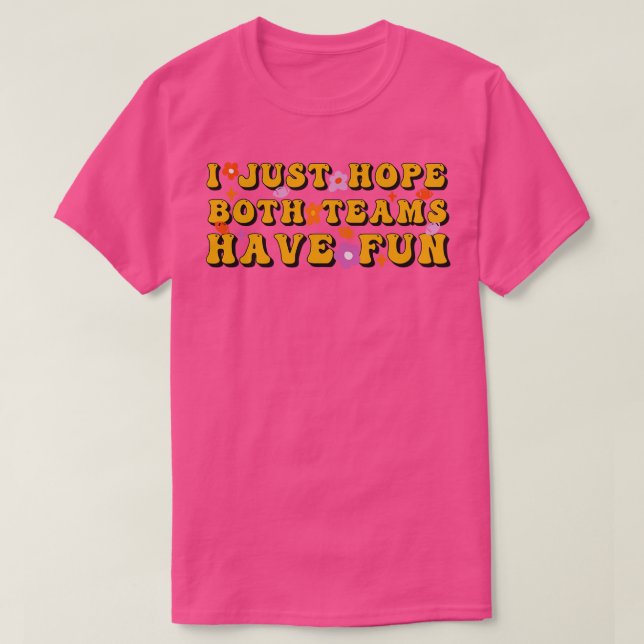 Sarcastic Sprichwort Ich hoffe nur, dass beide Tea T-Shirt (Design vorne)