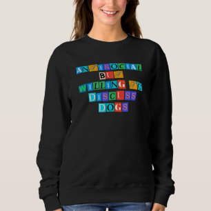 Sarcastic Sprichwort lustig antisozial aber bereit Sweatshirt