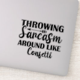 Sarcastic Sticker - Sarcasm herumwerfen