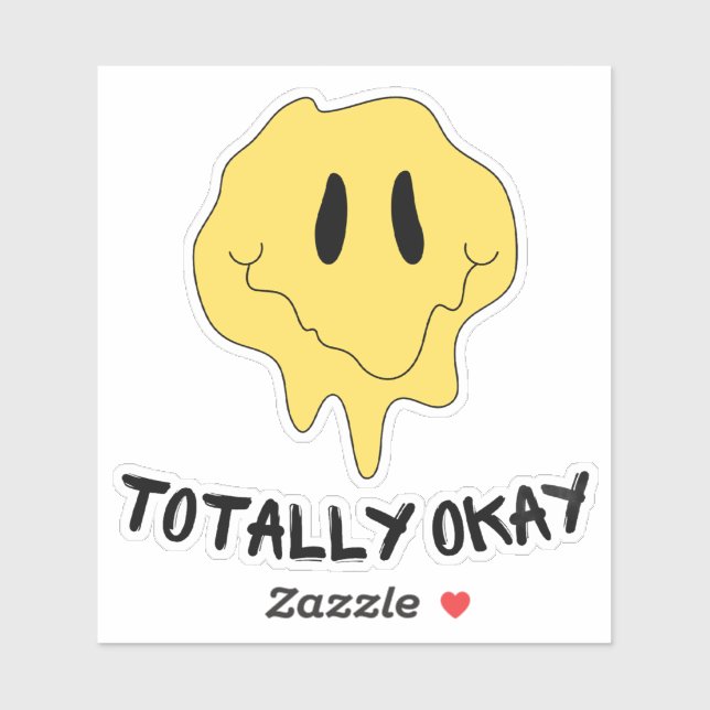 Sarcastic "totally okay" sticker with funny emoji (Blatt)