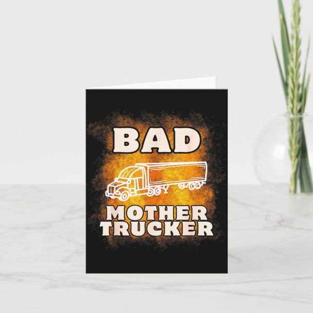 Sarcastic Trucking Humor Quote For Bad Mother Truc Karte (Vorderseite)