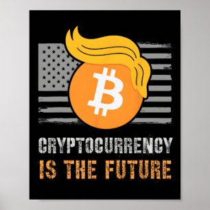 Sarcastic Trump America Crypto Is Future Joke Bull Poster
