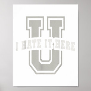 Sarcastic University I Hasse es Hier studieren Sie Poster
