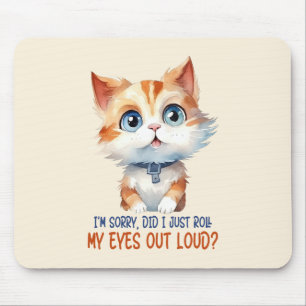 Sarcastische und Niedliche Katze (2) Mousepad