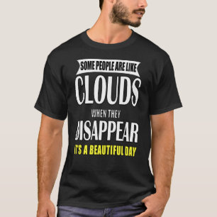 Sarcastischer Spaß Einige Leute sind wie Wolken Pu T-Shirt