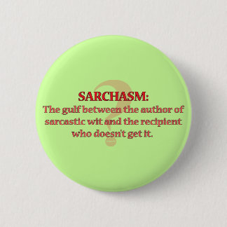 Sarchasm Button