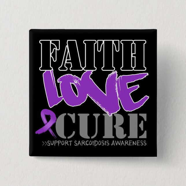 Sarcoidose Faith Liebe Cure Button (Vorderseite)