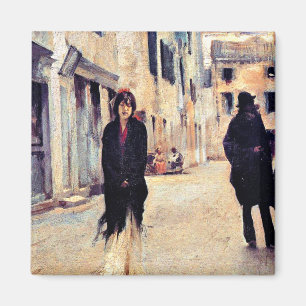 Sargent - Straße in Venedig, feine Kunst Magnet