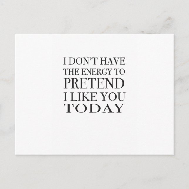 Sarkasische Typografie "Ich habe nicht die Energie Postkarte (Vorderseite)