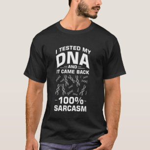 Sarkasmus-DNA-Test Genetische Tests Crispr Mikrobi T-Shirt