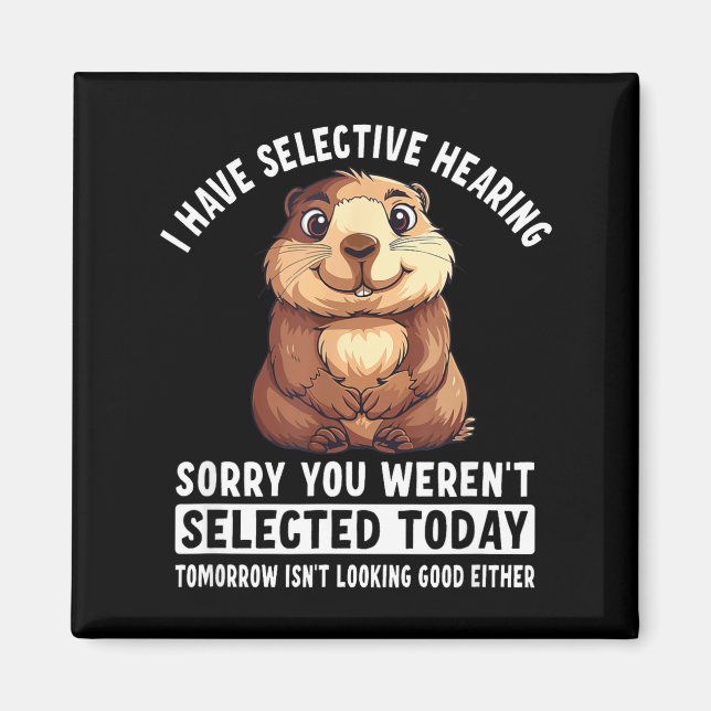 Sarkasmus Humor Murmeltier-Geschenk für Männer Fra Magnet (Vorne)