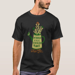 Sarkasmus Introvertiert, aber bereit, über Pflanze T-Shirt