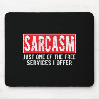 Sarkasmus ist einer der Dienste, die sarkastischen Mousepad