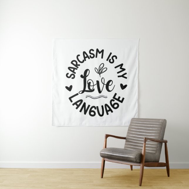 Sarkasmus ist meine Liebe Wandteppich (Beispiel)