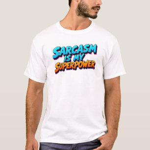 Sarkasmus ist meine Superkraft - Comic-Stil T-Shirt