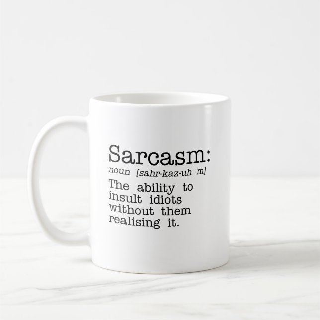 Sarkasmus-Kaffee-Tasse Tasse (Links)