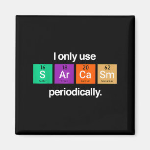 Sarkasmus Periodensystem Element verrückte Wissens Magnet