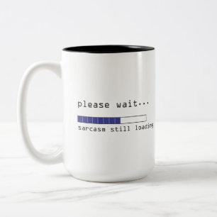 Sarkasmus wird noch geladen zweifarbige tasse