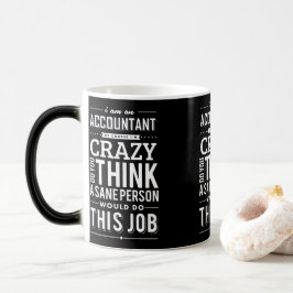 Sarkasmus-Zitat bin ich Buchhalter, Verwandlungstasse