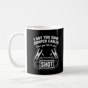 Sarkastisch Haben Sie Ihnen einige Starthilfekabel Kaffeetasse