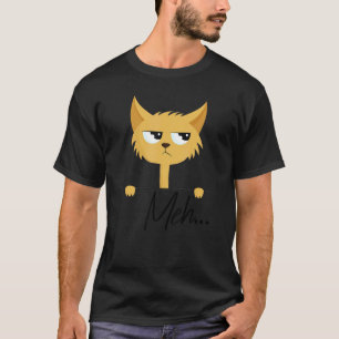 Sarkastisch Lustige Meh Katze Wütende Katze Hallow T-Shirt
