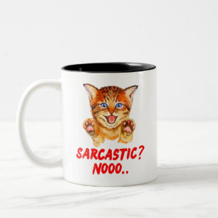 Sarkastisch? Nein Zischende Katze Vorsicht Zweifarbige Tasse